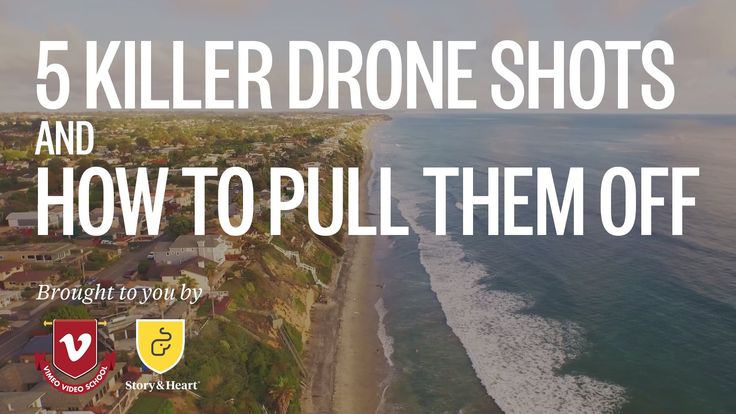 5 Killer Drone Shots and How To Pull Them Off