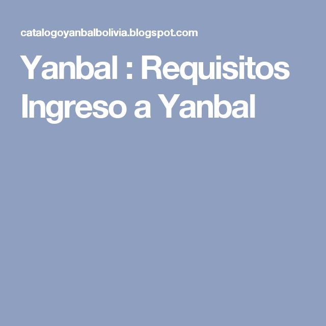 Yanbal : Requisitos Ingreso a Yanbal
