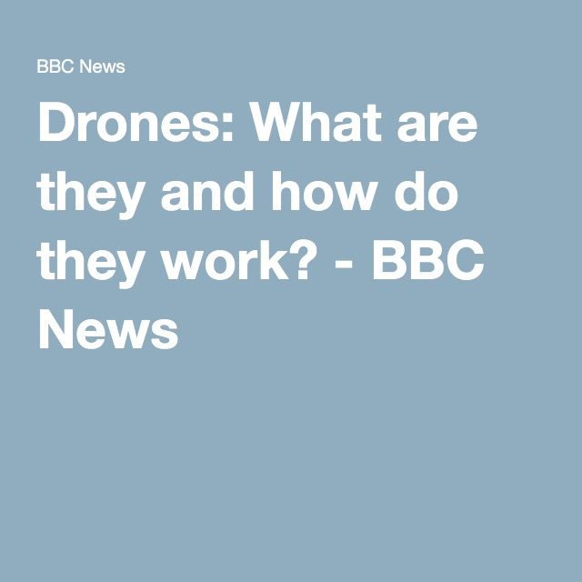 What are drones used for and how are they controlled? The base may be local to t...