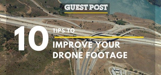 10 Tips to Improve Your Drone Footage #drone #tips #DroneTips