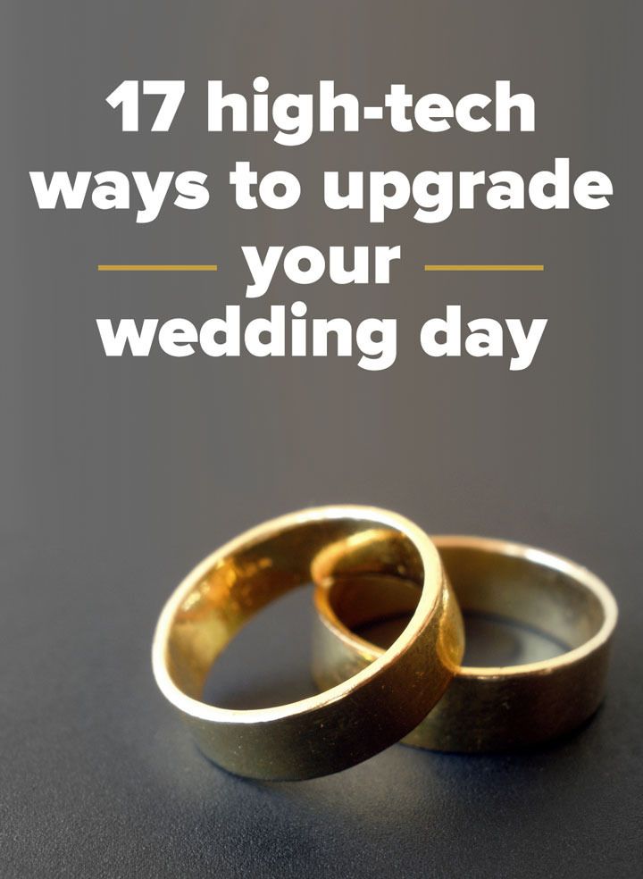 17 high-tech ways to make your wedding day even more memorable