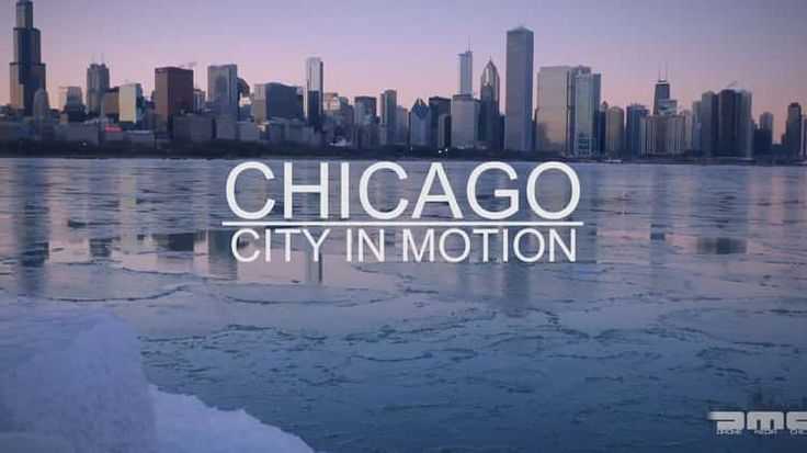 Chicago: City In Motion