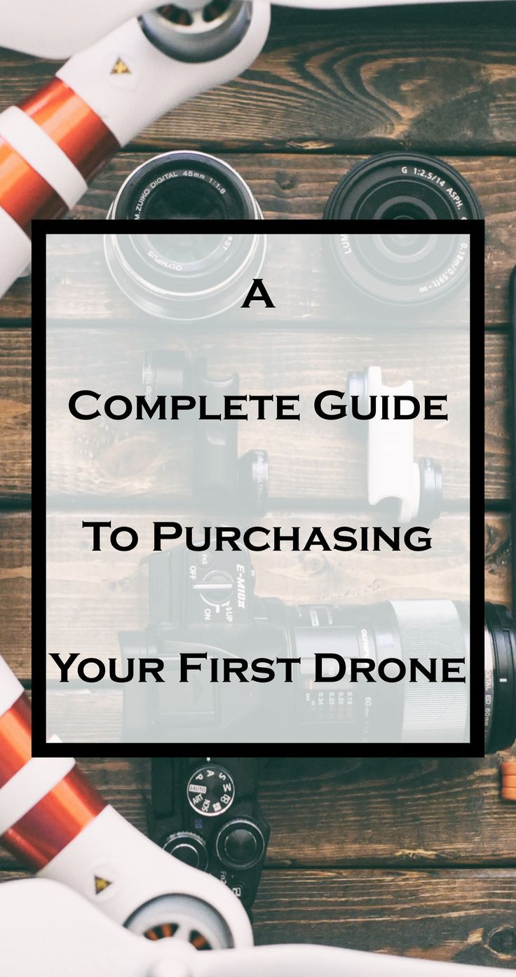 Drone Buying Guide [2018 Edition
