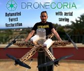 Dronecoria: Drone for Forest Restoration