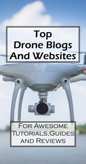 Top Drone Blogs - Drone news and reviews