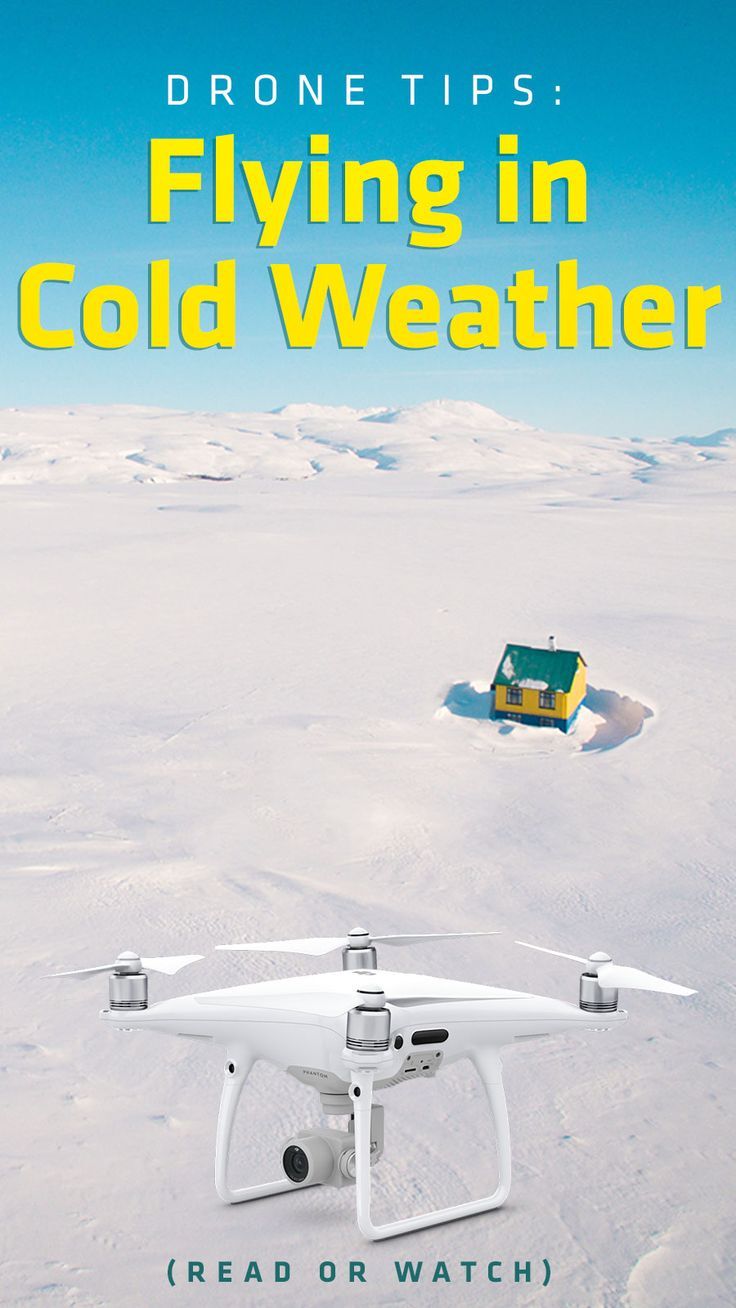 The Best Tips for Flying Your Drone in Cold Weather (Read or watch) -