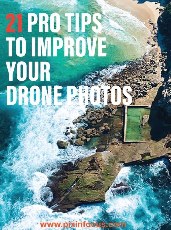 Pro Tips That Will Improve Your Drone Photography