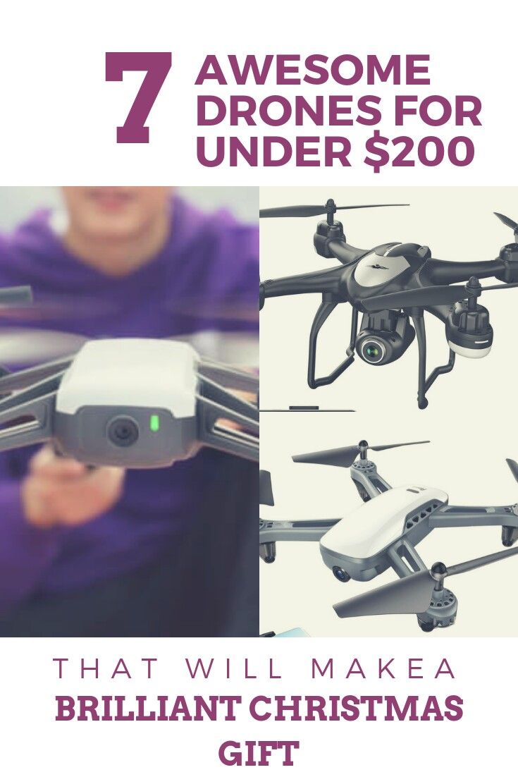Best Drones Under $200 - Drone news and reviews