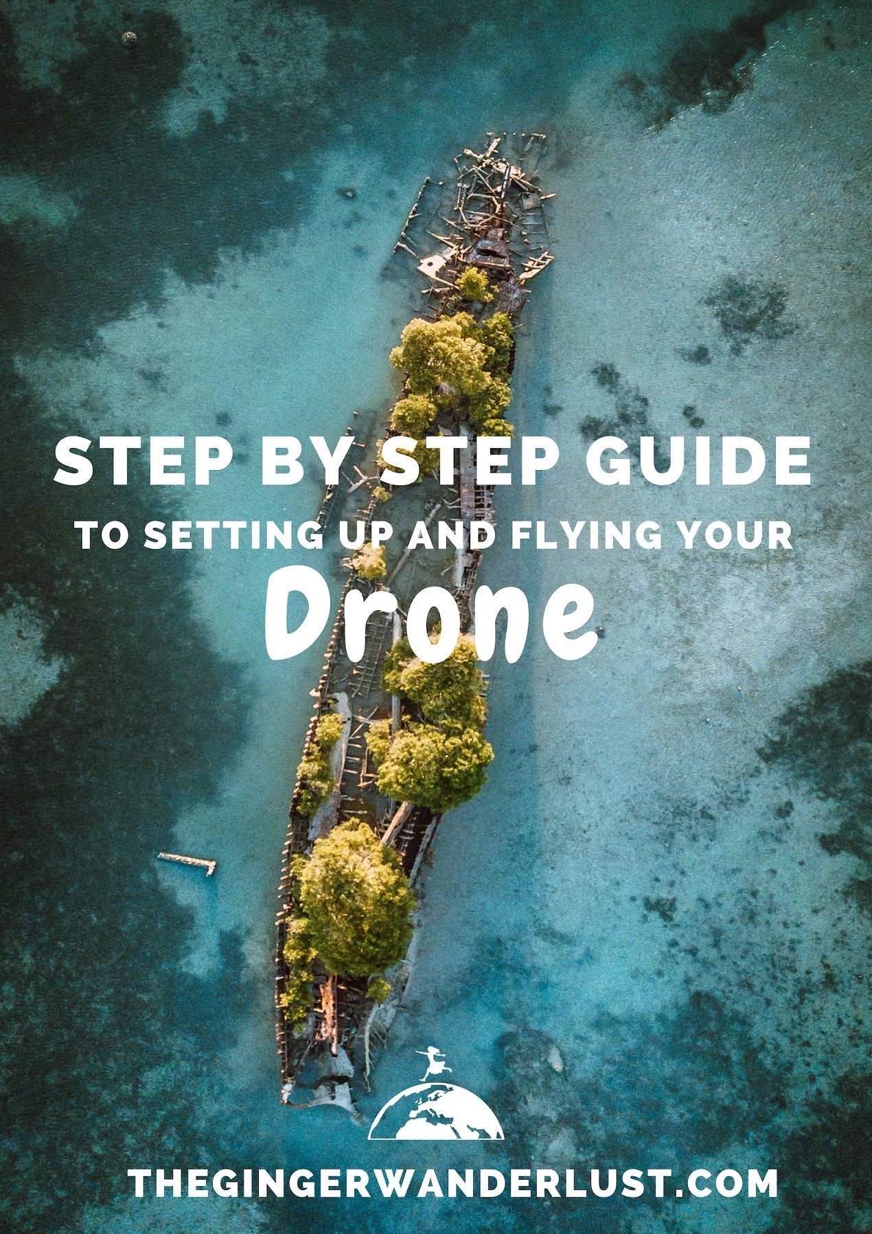 Step by Step Beginners Guide to Setting up and Flying Your Drone - The Ginger Wanderlust